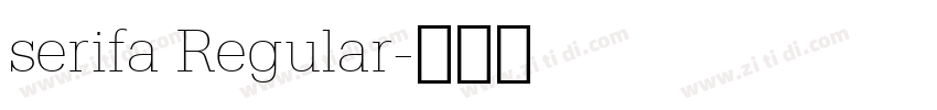 serifa Regular字体转换